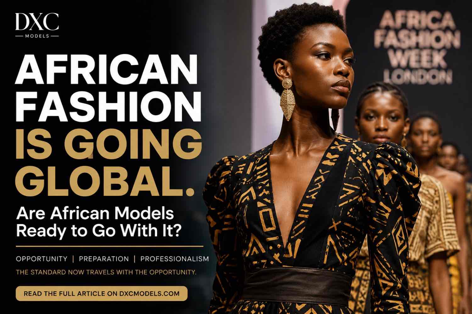 Read more about the article African Fashion Is Going Global. Are African Models Ready to Go With It?