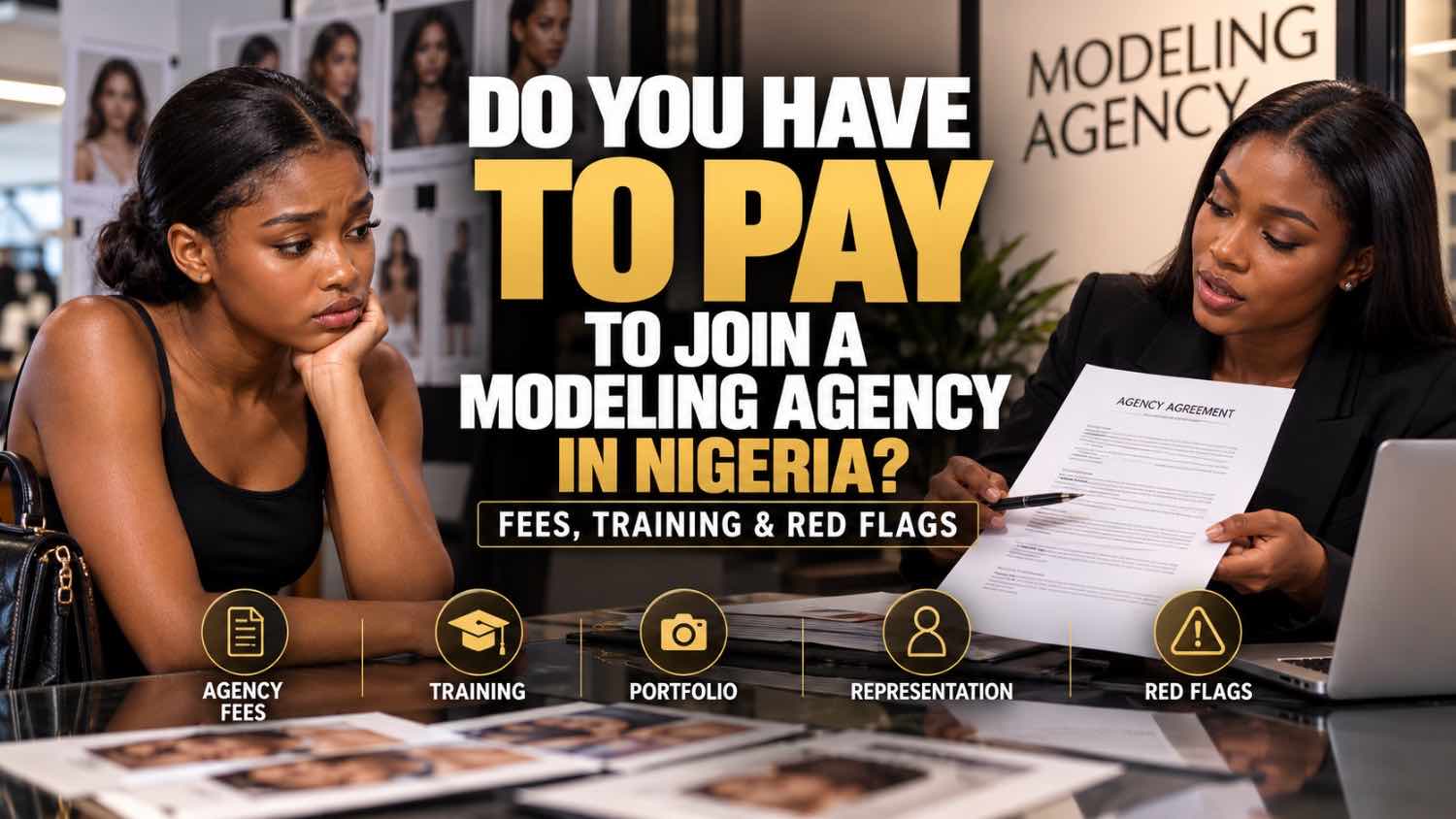 Read more about the article Do You Have to Pay to Join a Modeling Agency in Nigeria? Fees, Training & Red Flags