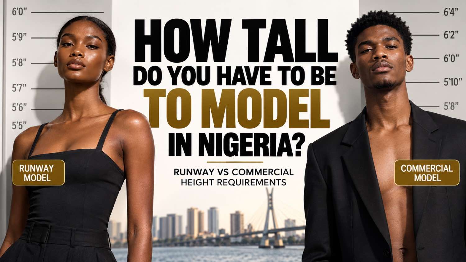 Read more about the article How Tall Do You Have to Be to Model in Nigeria? Runway vs Commercial Height Requirements
