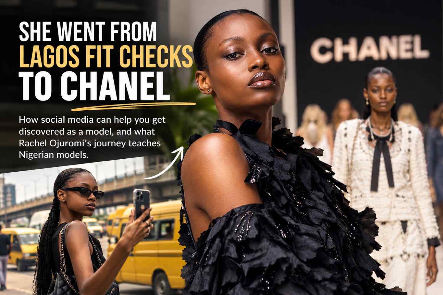 You are currently viewing How to Get Discovered as a Model on Social Media: What Rachel Ojuromi’s Chanel Breakthrough Teaches Nigerian Models