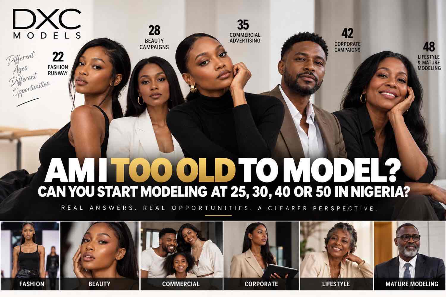 Read more about the article Am I Too Old to Model? Can You Start Modeling at 25, 30, 40 or 50 in Nigeria?